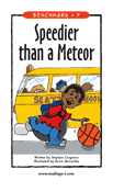 Speedier Than a Meteor
